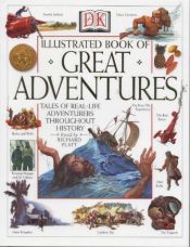 book cover of Illustrated Book of Great Adventures by Richard Platt