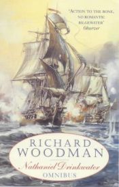 book cover of 'Untitled' The First Nathaniel Drinkwater Omnibus:'An Eye of the Fleet', 'A King's Cutter', 'A Brig of War' by Richard Woodman