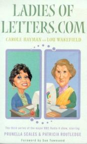 book cover of Ladies of Letters.Com by Lou Wakefield