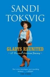 book cover of Gladys Reunited: A Personal American Journey by Sandi Toksvig