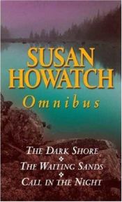 book cover of The Dark Shore: WITH The Waiting Sands AND Call in the Night by Susan Howatch