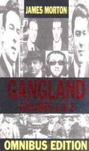 book cover of GANGLAND OMNIBUS: VOL 1 2 by James Morton