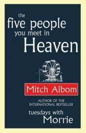 book cover of Les cinq personnes que j'ai rencontrées là-haut by Mitch Albom