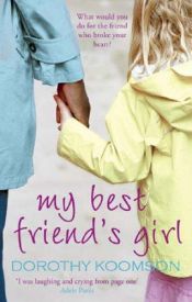 book cover of My Best Friend's Girl by Dorothy Koomson