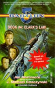 book cover of Babylon 5: Clark's Law by Jim Mortimore