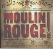 book cover of MOULIN ROUGE (FILM TIE IN) by Baz Luhrmann