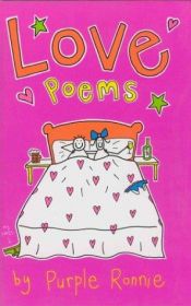 book cover of Love Poems by Purple Ronnie by Giles Andreae