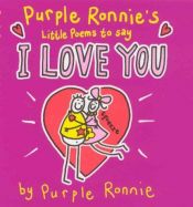 book cover of Purple Ronnie's Little Book of Poems to Say I Love You by Giles Andreae