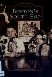 book cover of Boston's South End by Anthony Mitchell Sammarco