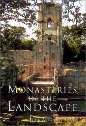 book cover of Monasteries in the Landscape by Mick Aston