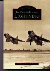 book cover of The English Electric Lightning (Images of Aviation) by Martin W Bowman