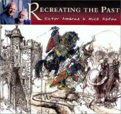 book cover of Recreating the Past by Victor Ambrus