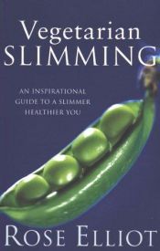 book cover of Vegetarian Slimming by Rose Elliot