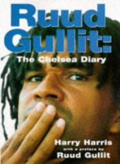 book cover of Ruud Gullit: The Chelsea Diary by Harry Harris