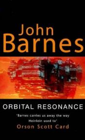 book cover of Orbital Resonance by ジョン・バーンズ