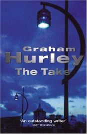 book cover of The take : a DI Joe Faraday investigation by Graham Hurley