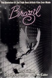 book cover of "Brazil": The Evolution of the 54th Best British Film Ever Made by Terry Gilliam
