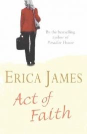 book cover of Act of Faith by Erica James