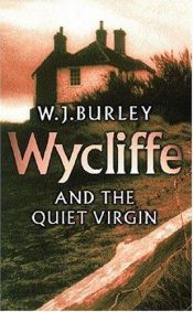 book cover of Wycliffe and the quiet virgin by W. J. Burley