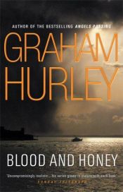 book cover of Blood and Honey by Graham Hurley