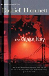 book cover of The Glass Key by Dashiell Hammet