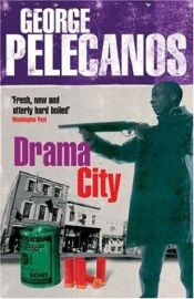 book cover of Drama City by George Pelecanos