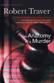 book cover of Anatomy of a murder by Robert Traver