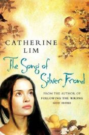 book cover of Song of Silver Frond by Catherine Lim