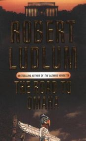 book cover of The Road to Omaha by Роберт Ладлам