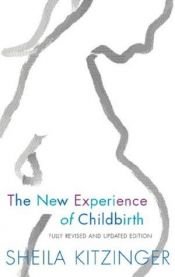 book cover of The experience of childbirth by Sheila Kitzinger