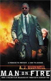 book cover of Man on Fire (2004) by A. J. Quinnell