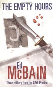 book cover of The Empty Hours (87th Precinct Mysteries) by Ed McBain