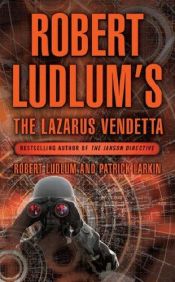 book cover of The Lazarus Vendetta by 劳勃·勒德伦