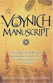 book cover of The Voynich Manuscript: The Unsolved Riddle Of An Extraordinary Book Which Has Defied Interpretation For Centuries by Gerry Kennedy
