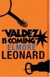 book cover of Valdez vil komme by Elmore Leonard