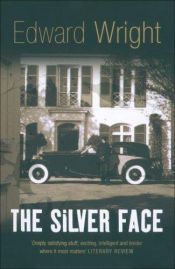 book cover of The Silver Face (John Horn) by Edward Wright