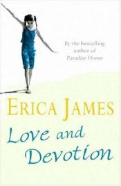 book cover of Love And Devotion by Erica James