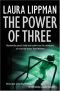 To the Power of the Three