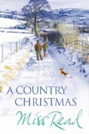 book cover of A Country Christmas by Miss Read