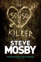 book cover of 50/50 killer by Steve Mosby