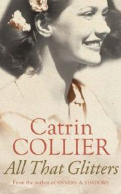 book cover of All That Glitters (Hearts of Gold Ser.) by Catrin Collier