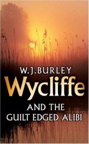 book cover of Wycliffe and the Guilt-Edged Alibi (Wycliffe) by W. J. Burley