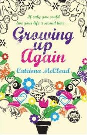 book cover of Growing Up Again by Catriona McPherson