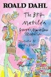 book cover of BFG, Matilda and George's Marvellous Medicine Omnibus by ரூவால் டால்
