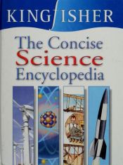 book cover of The Concise Science Encyclopedia by Editors of Kingfisher