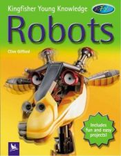 book cover of Robots by Clive Gifford