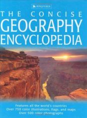 book cover of The Concise Geography Encyclopedia (The Concise) by Editors of Kingfisher