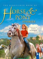 book cover of (Horses Fiction) Horse and Pony Stories by Jenny Oldfield