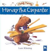 book cover of Beaver the Carpenter : A How-To Picture Book by Lars Klinting