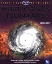 book cover of Kingfisher Knowledge: Hurricanes, Tsunamis, and Other Natural Disasters by Andrew Langley